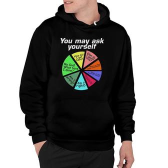Womens You May Ask Yourself Personal Introduction Decorative Art Hoodie | Mazezy