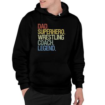 Wrestling Coach Dad Legend Vintage Hoodie | Mazezy