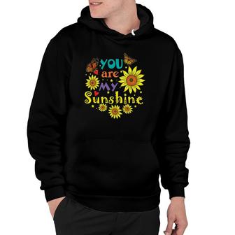 You Are My Sunshine Cute Sunflower Hot Summer Graphic Hoodie | Mazezy