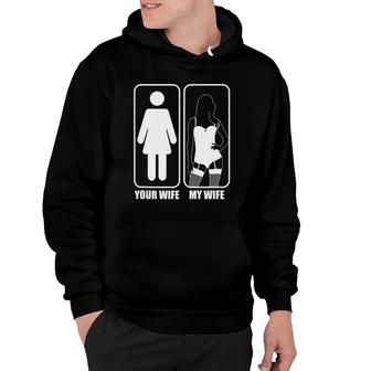 Your Wife And My Wife Husband And Wife Hoodie | Mazezy