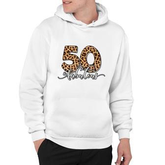 50Th Birthday Fabulous 50 Years Old Cool Leopard Birthday Hoodie - Seseable
