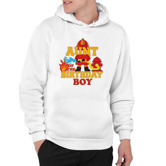 Aunt Of The Birthday Boy Firetruck Firefighter Party Hoodie | Mazezy