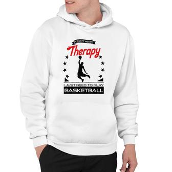 Basketball - Better Than Therapy Gift For Basketball Players Hoodie | Mazezy