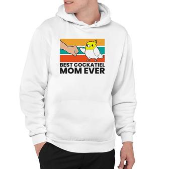 Best Cockatiel Mom Ever Bird Cockatiel Hoodie | Mazezy