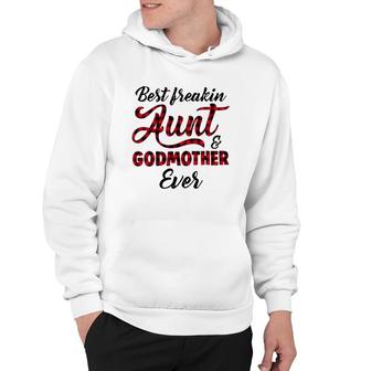 Best Freakin Aunt & Godmother Ever Plaid Version Hoodie | Mazezy UK