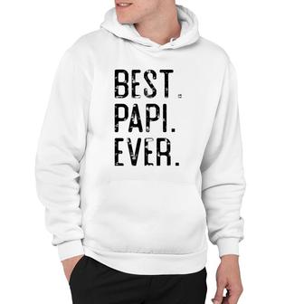 Best Papi Ever Father’S Day Gift For Papi Grandpa Hoodie | Mazezy