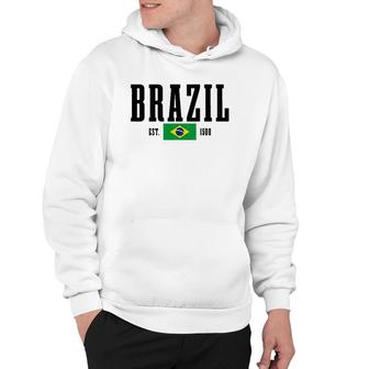 Brazil Est 1500 Brasil Brasilian Brazilian Flag Pride Pullover Hoodie | Mazezy
