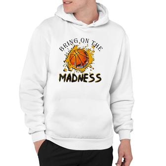 Bring On The Madness College March Basketball Madness Raglan Baseball Tee Hoodie | Mazezy