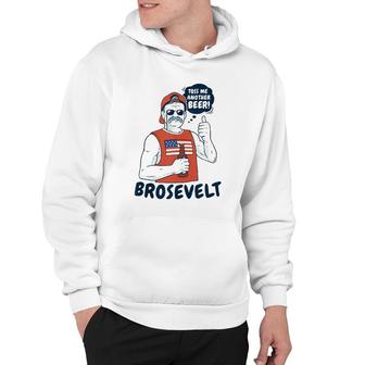 Brosevelt Teddy Roosevelt Bro With A Beer 4Th Of July Tank Top Hoodie | Mazezy