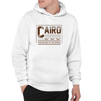 Cairo Egypt The Mother Of The World Hoodie | Mazezy