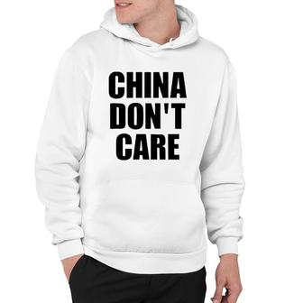 China Don't Care Chinese Gift Hoodie | Mazezy