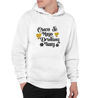 Cinco De Mayo Drinking Team Cinco De Mayo Black Hoodie - Thegiftio UK