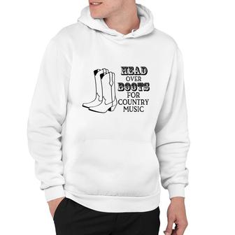 Country Music Head Over Boots For Country Music Lover Hoodie - Thegiftio UK