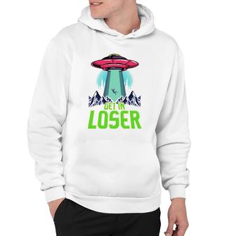 Cute & Funny Get In Loser Ufo Aliens Spaceship Hoodie | Mazezy