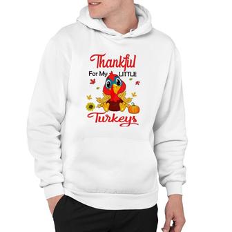 Cute Thankful For My Little Turkeys Teacher Thanksgiving Day Hoodie | Mazezy