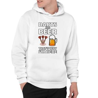 Darts And Beer That's Why I'm Here For A Darts Fan Hoodie | Mazezy