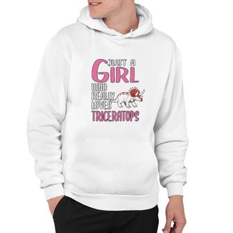 Dinosaurs Just A Girl Who Really Loves Triceratops Hoodie | Mazezy DE