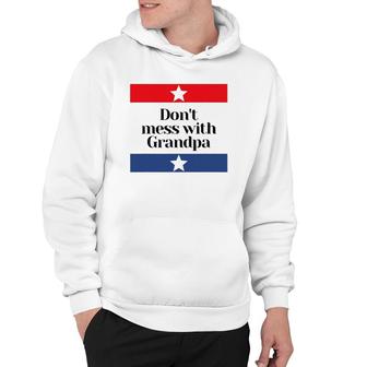 Don't Mess With Grandpa Texas Dad Granddad Grandfather Hoodie | Mazezy