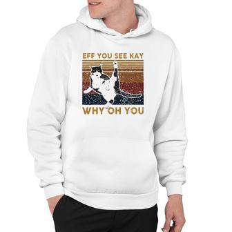 Eff You See Kay Why Oh You Unicorn Cat Vintage Hoodie | Mazezy