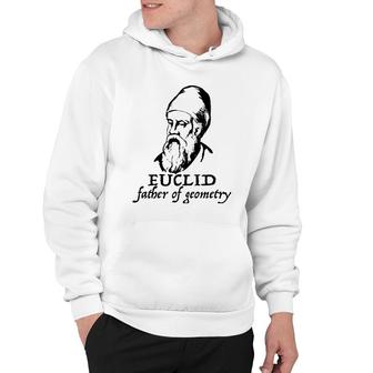 Euclid Father Of Geometry Math Lover Gift Hoodie | Mazezy