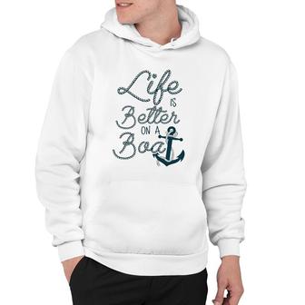 Fun Life Is Better On A Boat Cruising Lovers And Boaters Hoodie | Mazezy