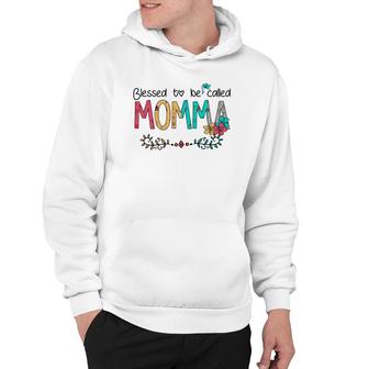 Funny Blessed To Be Called Momma Hoodie - Thegiftio UK