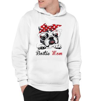 Funny Bostie Mom For Boston Terrier Dogs Lovers Hoodie | Mazezy