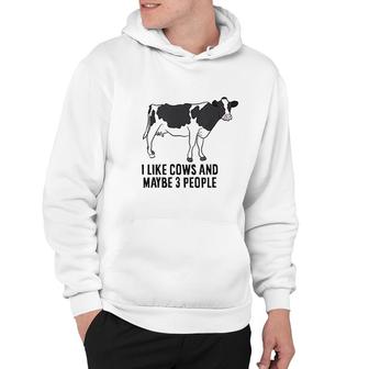 Funny Cow Farmer I Like Cows And Maybe 3 People Cattle Cow Hoodie - Thegiftio UK