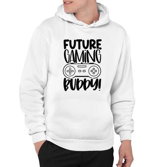 Funny Future Gaming Buddy Controller Video Game Lover Hoodie - Thegiftio UK