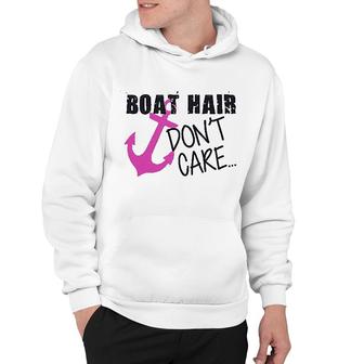 Funny Nautical Boating Funny Boat Hair Dont Care Hoodie - Thegiftio UK