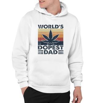 Funny Worlds Dopest Dad Cannabis Marijuana Weed Fathers Day Gift Hoodie - Seseable