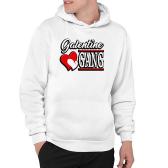 Galentine Gang Funny Valentine's Day With The Girl Squad Hoodie | Mazezy
