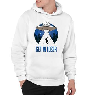 Get In Loser Cool Unique Graphic Hoodie | Mazezy