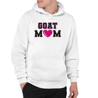 Goat Mom Pet Goats Funny Gift Hoodie | Mazezy