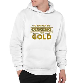 Gold Miner Digger Prospecting Treasure Hoodie | Mazezy