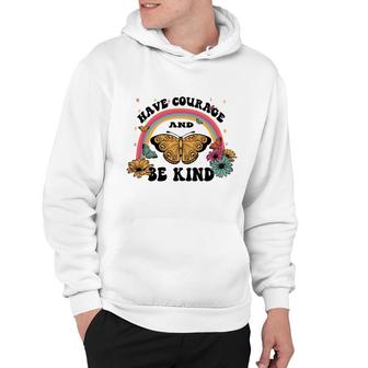 Have Courage And Be Kind Motvational Quote Vintage Retro Boho Hoodie - Thegiftio UK