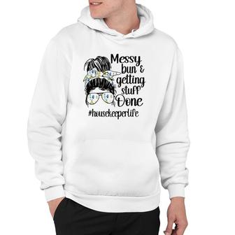 Housekeeper Life Messy Bun Cleaning Housekeeping Hoodie | Mazezy