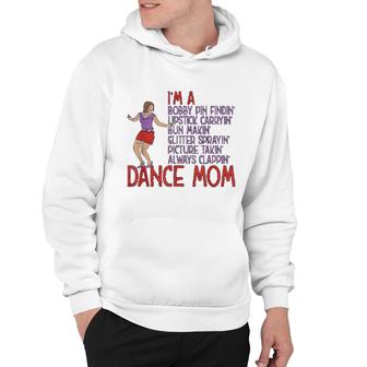 I Am A Dance Mom Ballet Mom Hoodie | Mazezy