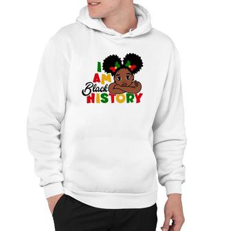 I Am Black History For Kids Girls Black History Month Hoodie | Mazezy