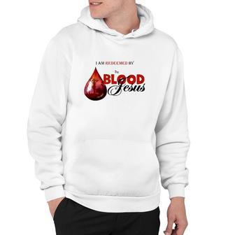 I Am Redeemed By The Blood Of Jesus Christian Hoodie | Mazezy