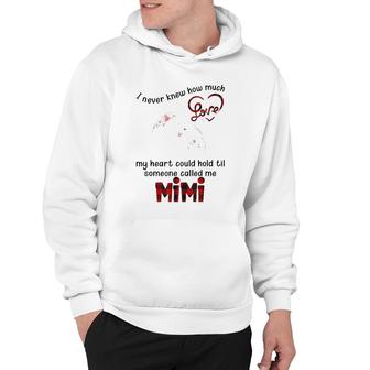 I Never Knew Til Someone Called Me Mimi Mother's Day Hoodie | Mazezy
