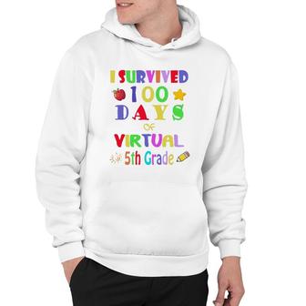 I Survived 100 Days Of Virtual 5Th Grade Students Teachers Hoodie