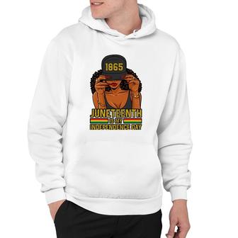 Juneteenth Is My Independence Day Women Hoodie | Mazezy