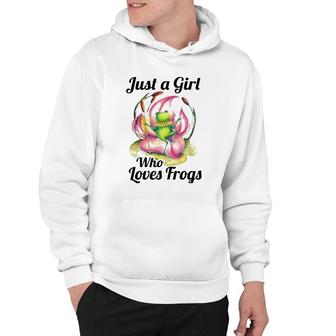 Just A Girl Who Loves Frogs Women And Moms Cute Gift Hoodie | Mazezy