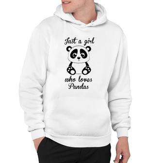 Just A Girl Who Loves Pandas Bear Lover Dad Mom Funny Hoodie | Mazezy
