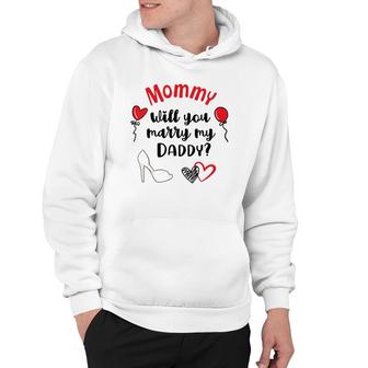 Kids Will You Marry My Daddy Mommy Marriage Proposal Kids Gift Hoodie | Mazezy DE