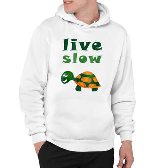 Live Slow Turtle Funny Animal Hoodie | Mazezy