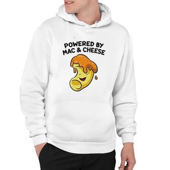 Mac And Cheese Food Lover Powered By Mac And Cheese Hoodie - Thegiftio UK