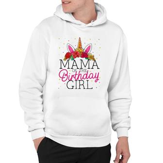 Mama Of The Birthday Girl Mother Unicorn Birthday Hoodie | Mazezy