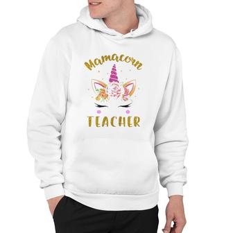 Mamacorn Teacher Mama Mom Unicorn Face Flower For Mother's Day Ver2 Hoodie | Mazezy